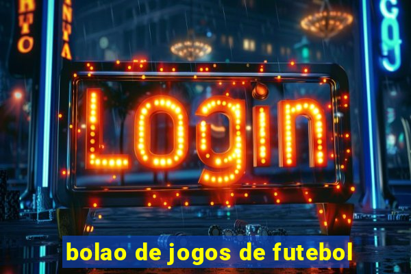 bolao de jogos de futebol